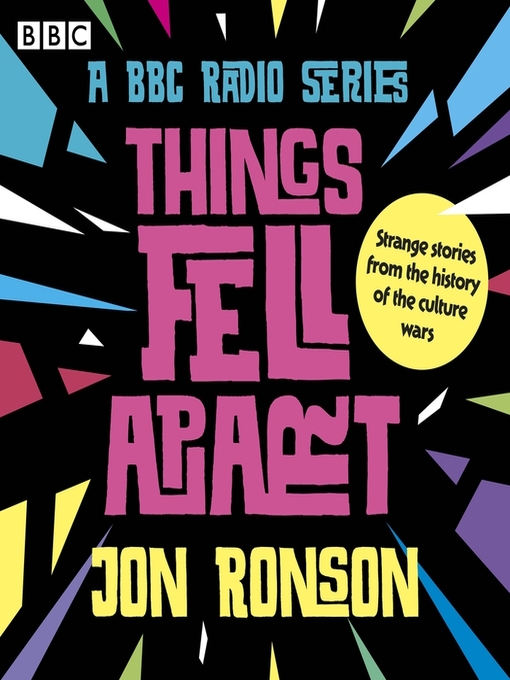 Title details for Things Fell Apart by Jon Ronson - Available